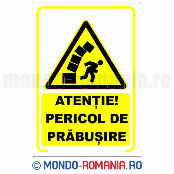 ATENTIE! PERICOL DE PRABUSIRE - indicator de securitate de avertizare pentru protectia muncii